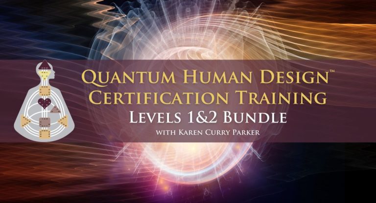 Banner image from Quantum Human Design Certification Training modules 1&2